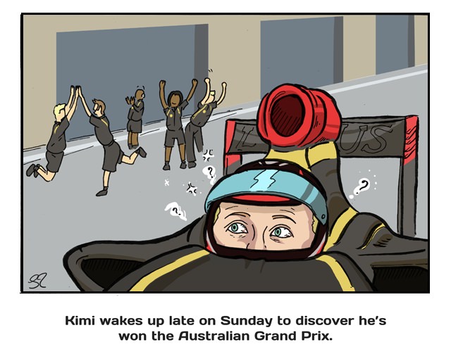 Kimi wakes up late on Sunday to discover he's won the Australian Grand Prix