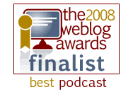 Weblog Awards - Best Podcast